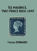 Tristan Bernard: Ile Maurice, Two Pence bleu 1847 