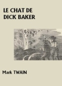 Mark Twain: Le Chat de Dick Baker