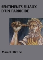 Sentiments filiaux d'un parricide