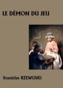 Stanislas Rzewuski: Le Démon du jeu