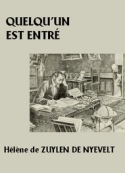 Hélène de  Zuylen de Nyevelt: Quelqu'un est entré