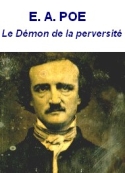 Edgar Allan Poe: Le Démon de la perversité