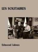 Edmond Jaloux: Les Solitaires