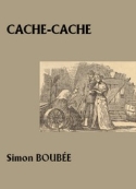 Simon Boubée: Cache-cache