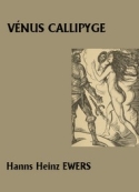 Hanns heinz Ewers: Vénus Callipyge