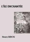 Henry Bidou: L'Ile enchantée