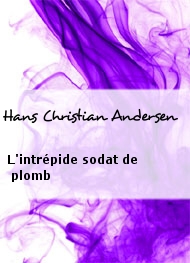 Illustration: L'intrépide soldat de plomb - Hans Christian Andersen