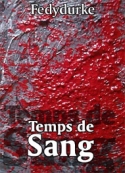 Eric Fedydurke: Temps de sang