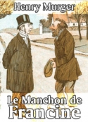 Henry Murger: Le manchon de Francine