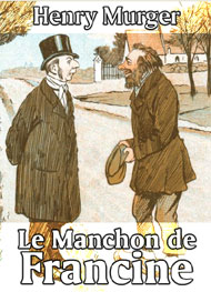 Henry Murger - Le manchon de Francine