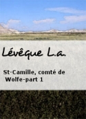 L.a. Lévêque: St-Camille, comté de Wolfe-part 1