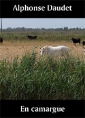 alphonse daudet: En camargue