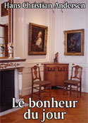 hans-christian-andersen-le-bonheur-du-jour