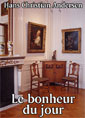 Hans Christian Andersen: Le bonheur du jour