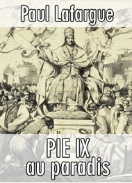 Illustration: PIE IX au paradis - Paul Lafargue