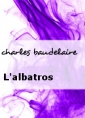 charles baudelaire: L'albatros