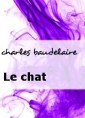 charles baudelaire: Le chat