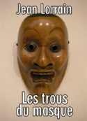 jean-lorrain-les-trous-du-masque