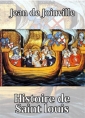 Jean de  Joinville: Histoire de Saint louis