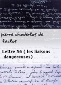 pierre choderlos de laclos: Lettre 56 ( les liaisons dangereuses)