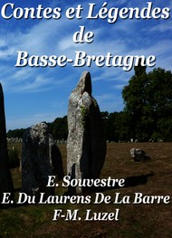 E. souvestre  E. du laurens de labarre  f. m. luzel - Contes et Légendes de Basse-Bretagne