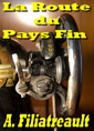 Livre audio: Aristide Filiatreault - La Route du pays fin