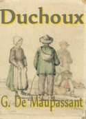 guy-de-maupassant-duchoux