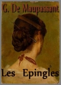 guy-de-maupassant-les-epingles