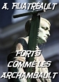 Livre audio: Aristide Filiatreault - Forts comme les Archambault