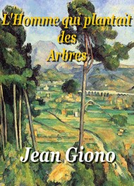 Illustration: L'Homme qui plantait des Arbres - Jean Giono