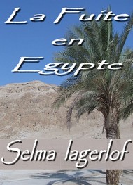 Illustration: la fuite en egypte - Selma  lagerlof