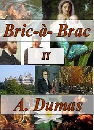 Illustration: Bric à Brac 2 - Alexandre Dumas