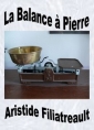 Livre audio: Aristide Filiatreault - La Balance à Pierre