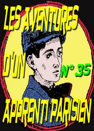 Illustration: Aventures d'un Apprenti Parisien_Episode 35 - Arnould Galopin