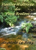 Anatole Le Braz: Vieilles Histoires du Pays Breton