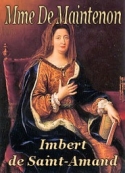 Imbert Saint  amand: Mme De Maintenon