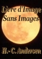 Hans Christian Andersen: Livre d'Image sans Images