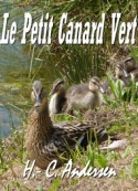 Hans Christian Andersen: Le Petit Canard Vert