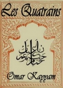 Omar Khayyam: Les Quatrains