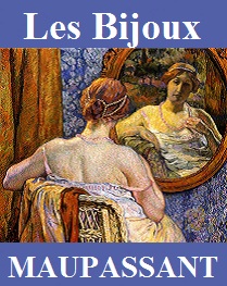 Illustration: Les Bijoux - Guy de Maupassant
