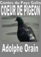Livre audio: Adolphe Orain - Contes du Pays Gallo-Coeur de pigeon