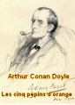 Arthur Conan Doyle: Les cinq pépins d'orange