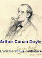 Arthur Conan Doyle: L'aristocratique célibataire