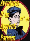 Arnould Galopin: Aventures d'un Apprenti Parisien Episode 42