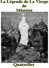 Illustration: La Légende de La Vierge de Munster - Quatrelles 