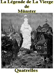 Illustration: La Légende de La Vierge de Munster - Quatrelles