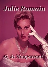 Guy de Maupassant - Julie Romain