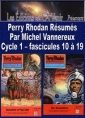 Livre audio: Michel Vannereux - Perry Rhodan Résumés-Cycle 1-10 à 19