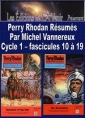 Livre audio: Michel Vannereux - Perry Rhodan Résumés-Cycle 1-10 à 19