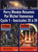 Michel Vannereux: Perry Rhodan Résumés-Cycle 1-30 à 39